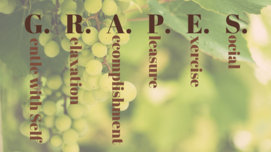 GRAPES and self care
